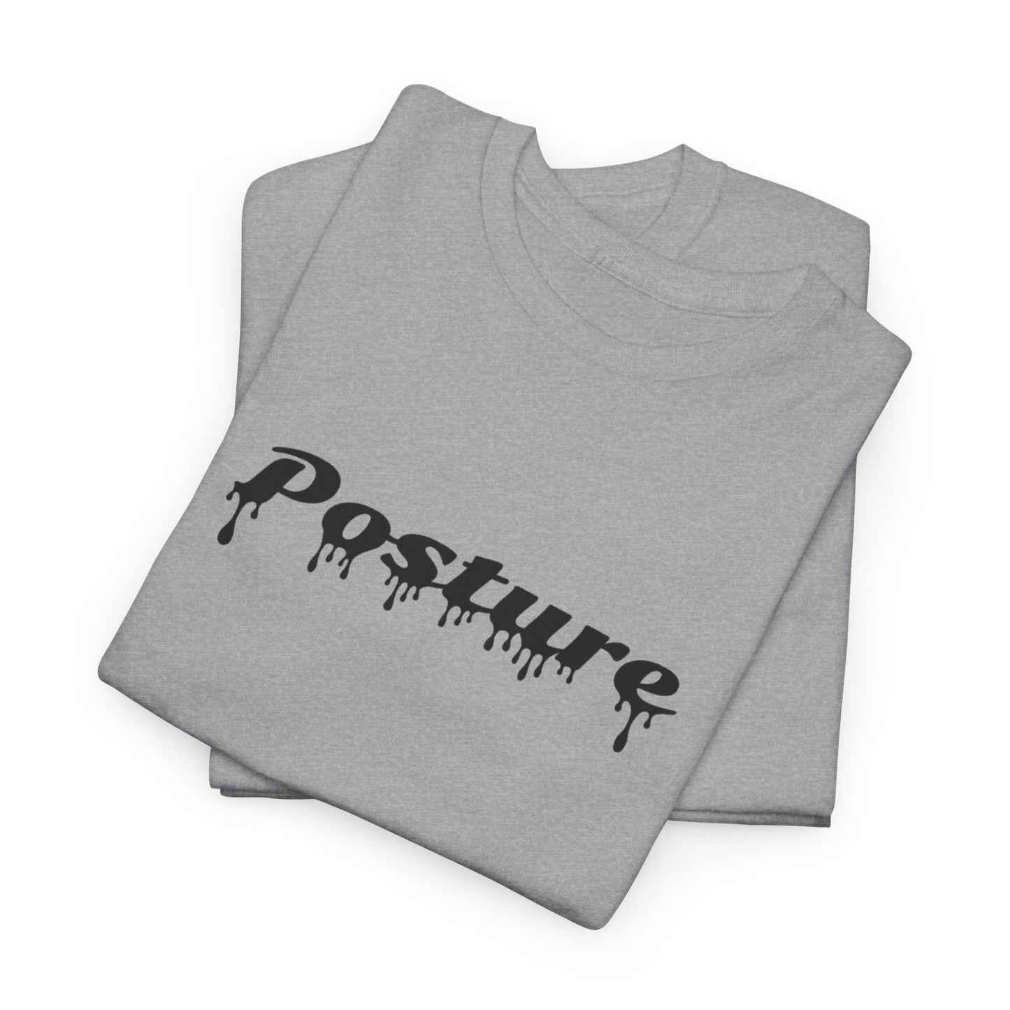Drip Posture